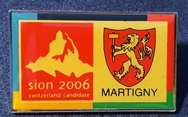 T619 - Pin Sion 2006 Switzerland Candidate / Martigny