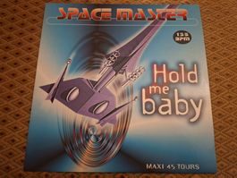 Euro House Maxi 12" - Hold me Baby - Space Master - 1996