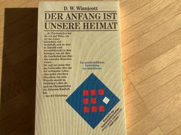 Winnicott: der Anfang ist unsere Heimat