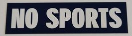 NO SPORTS  (Aufkleber, PVC)