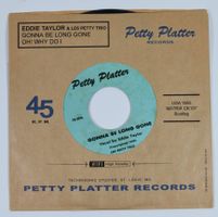 Single: LES PETTY TRIO  (Eddie Taylor) - Gonna Be Long Gone