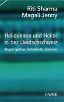 Heilerinnen und Heiler in der Deutschschweiz (Expertenliste)