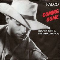 Falco: Coming Home (Jeanny Part 2, Ein Jahr Danach) 7"