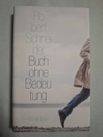 Buch ohne Bedeutung. Robert Schneider