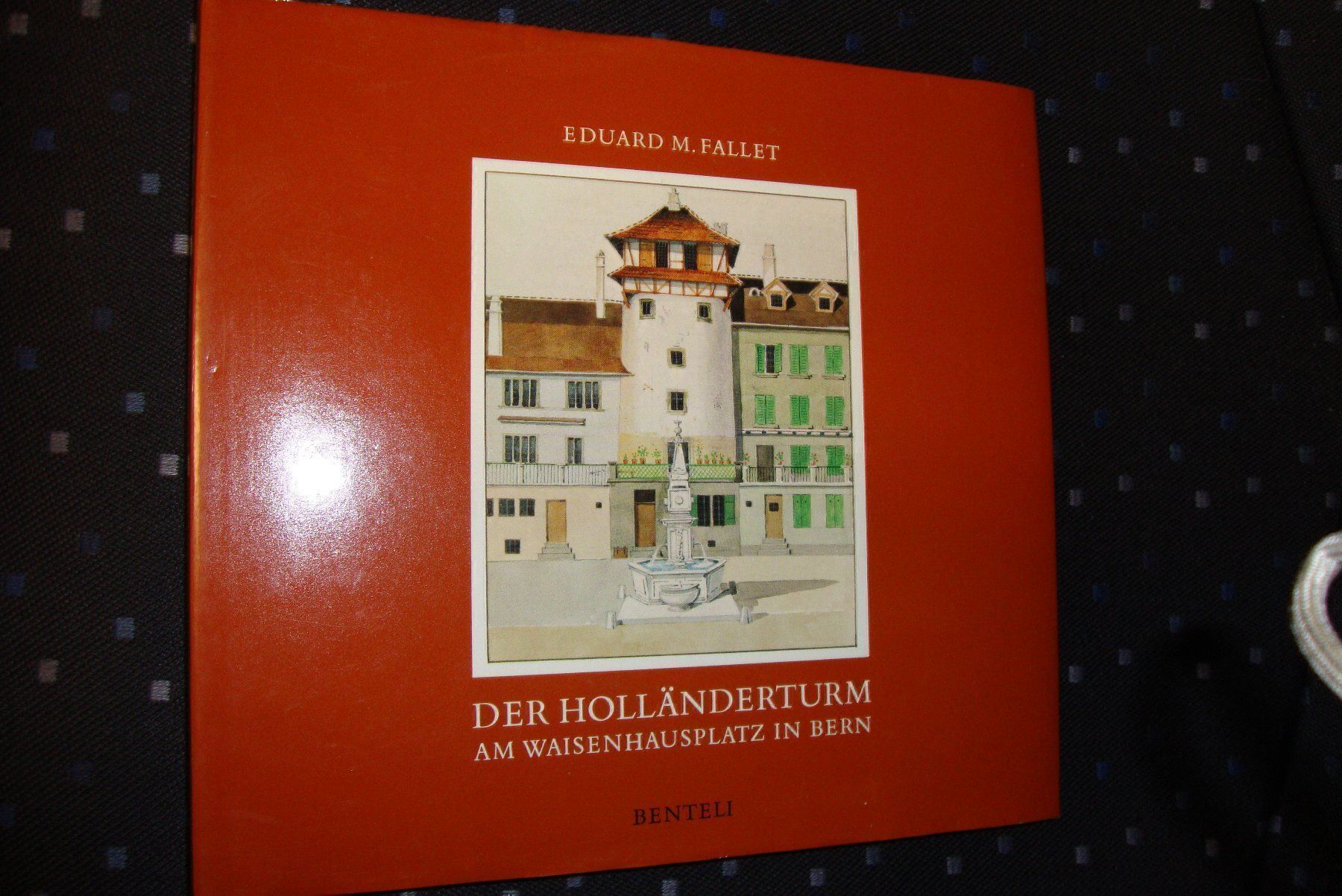 Libri: Der Holländerturm am Waisenhausplatz – Usato da Bern venduto da carola31 1