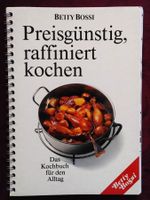 Betty Bossi Preisgünstig, raffiniert Kochen