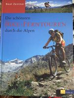 Die schönsten Bike-Ferntouren durch die Alpen, AT Verlag