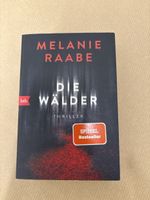 Melanie Raabe: Die Wälder - Thriller (Spiegel Bestseller)