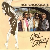 Hot Chocolate  --  Girl Crazy  Single7