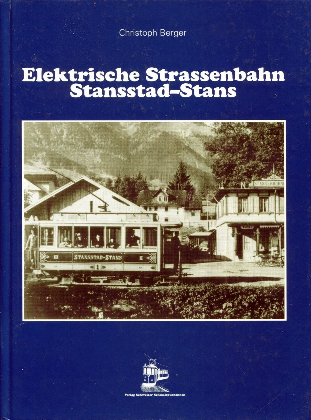 Livres: Stansstad, Stans, Strassenbahn – D'occasion à Aarau par Elmaar41
