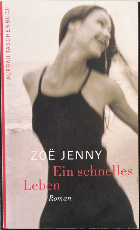 Zoe Jenny: Ein schnelles Leben | Kaufen auf Ricardo