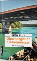 Oberaargauer Geheimnisse – Martin Geiser – Krimi – TB – Top