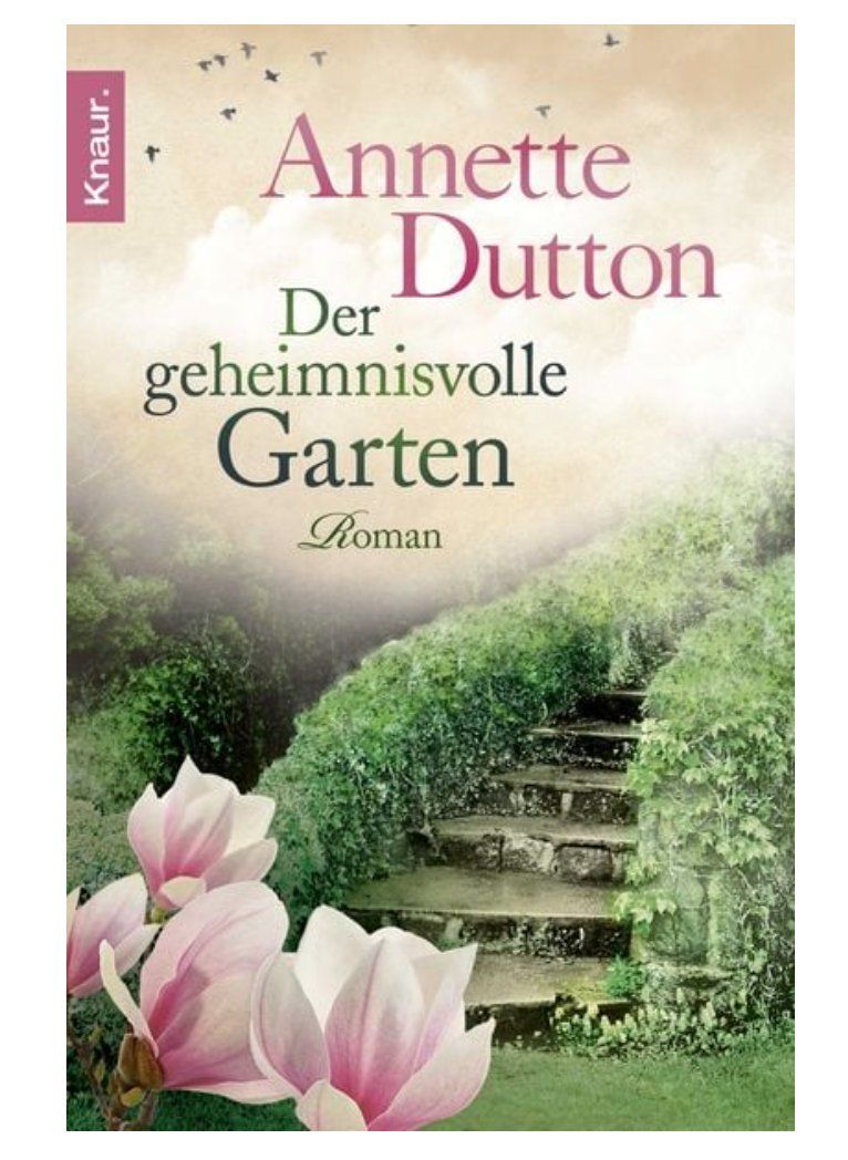 Bücher: NEU Der geheimnisvolle Garten - Annette Dutton – Neu (gemäss Beschreibung) aus Frauenfeld von AlphaCentauri369