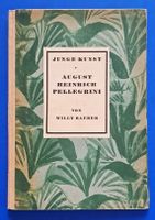 AUGUST HEINRICH PELLEGRINI - JUNGE KUNST BD43 EA 1924 Autogr