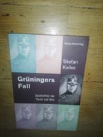 Grüningers Fall - Geschichten von Flucht & Hilfe  (S.Keller)