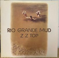ZZ Top - Rio Grande Mud // LP: NM; Sleeve: NM