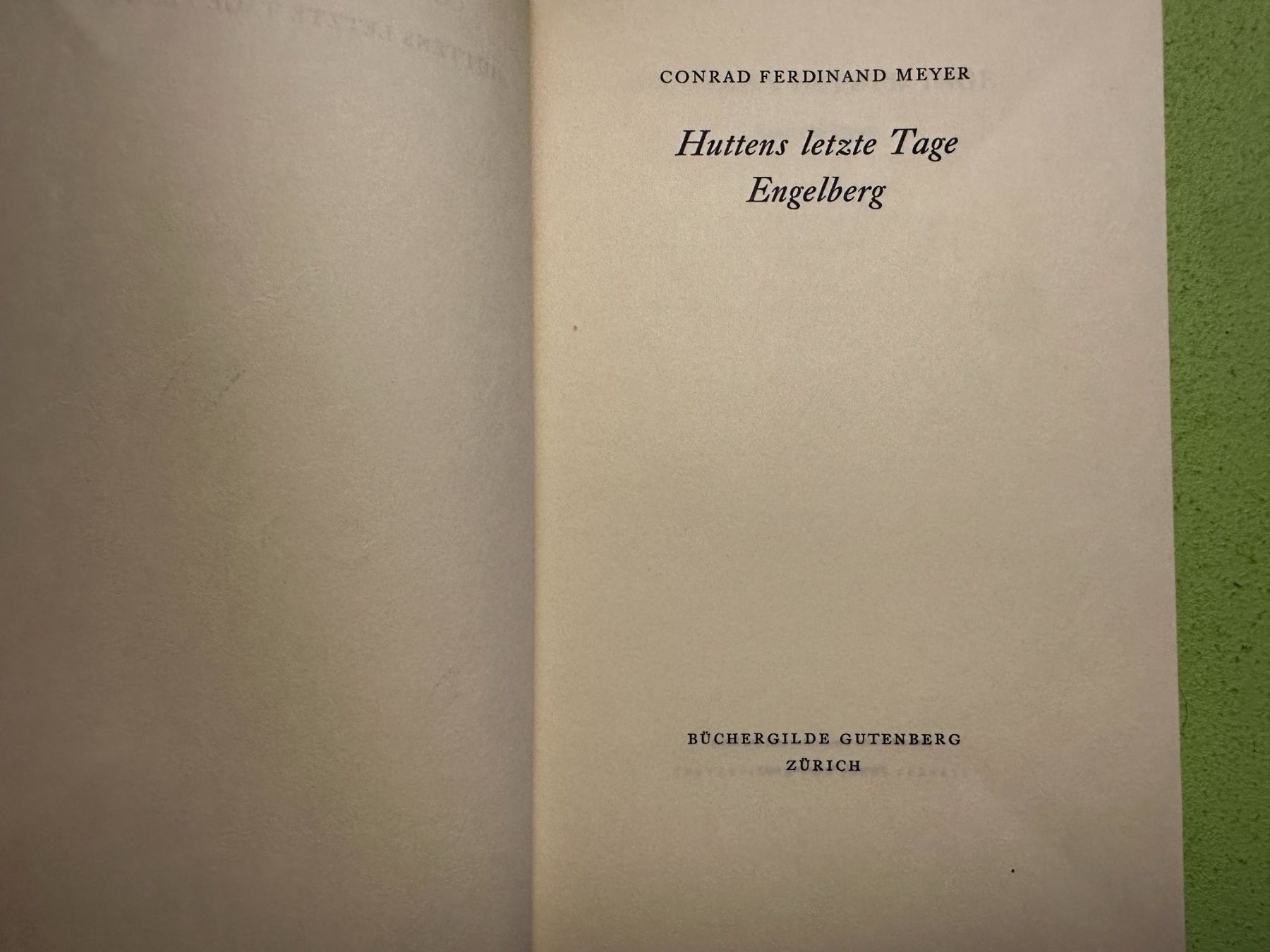 Libri: Conrad Ferdinand Meyer: Huttens letzte Tage. Engelberg. – Usato da Zürich venduto da allp 1