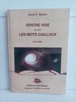 Ventre vide - Les mots cailloux / Anne C. Martin / Des sable