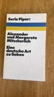 Alexander Mitscherlich: Eine deutsche Art zu lieben!1970