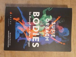 Bodies - Im Kampf mit dem Körper Susie Orbach Arche