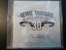 George Thorogood & The Destroyers - 30 Years of Rock