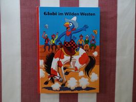 Globi im Wilden Westen - 11. Auflage 2022 - unbemalt - G1176