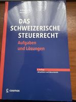 Schweizerisches Steuerrecht: Aufgaben+Lösungen