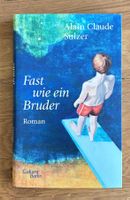Alain Claude Sulzert - Fast wie ein Bruder