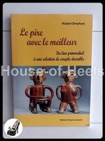 Le Pire Avec Le Meilleur – Du Lien Primordial A Une Relation