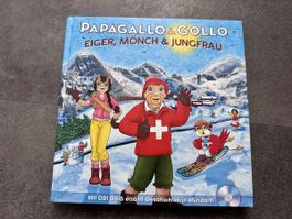 Papagallo & Gollo Buch mit CD Eiger, Mönch & Jungfrau