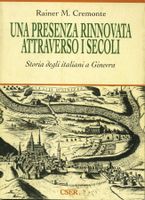 Cremonte Storia degli ITALIANI A GINEVRA Attraverso i sicoli