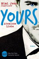 YOURS - ATEMLOSE LIEBE - MIMI JEAN PAMFILOFF - TASCHENBUCH