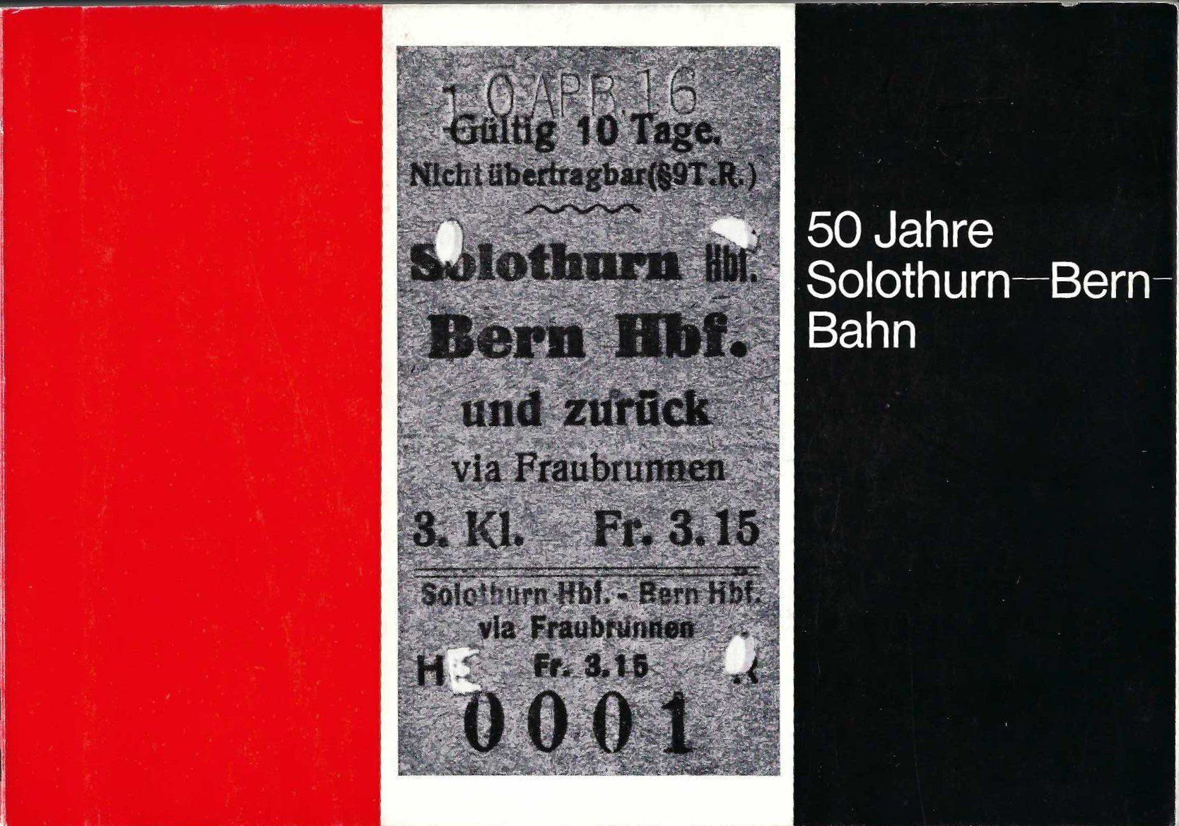 Libri: 50 Jahre Solothurn - Bern - Bahn.1966. – Usato da Horw venduto da SwissSteamMemories