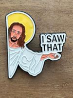 Lustiger Pin Jesus  I Saw That