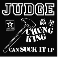 Judge - Chung King Can Suck It - LP - 1 Press Revelation rec