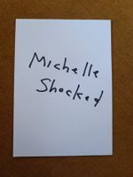 Michelle Shocked - persönlich gesammelt