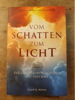 Vom Schatten zum Licht - Ellen G. White