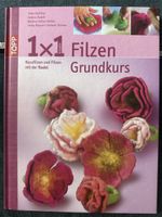 1x1 Kreativ: Filzen Grundkurs, Nassfilzen und Filzen mit der