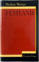 Festland – Markus Werner – Roman – Residenz – wie neu
