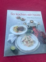 So kochen wir heute - Edda Meyer Berkhout