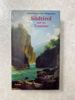 Südtirol und das Trentino