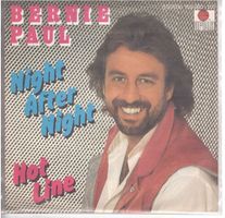 Single7  -- Bernie Paul  -- Night after night