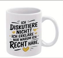 Lustige Kaffeetasse - Ich diskutiere nicht, ich erkläre!