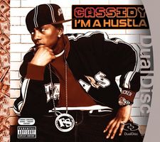 Cassidy: I'm a hustla Dual Disc