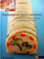 Roland Astner Dampfgaren leicht gemacht AT Verlag EA 2004
