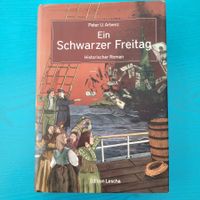 Peter U. Arbenz- Ein Schwarzer Freitag/ Historischer Roman
