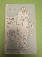 Karl Erny: Adam klagt Eva an.