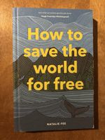 How to save the world for free - Natalie Fee