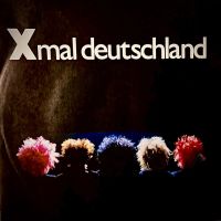 X-Mal-Deutschland - SCHWARZE WELT - 7inch Single, 1981