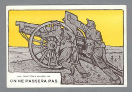 1914, AUX FRONTIÈRES SUISSES - ON NE PASSERA PAS, *
